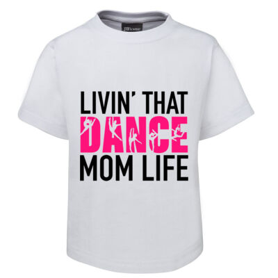 Livin' That Dance Mom Life - Kid's Tee - On Special!  Thumbnail