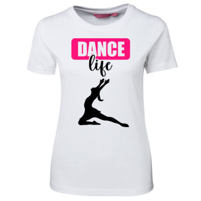 Dance Life - Ladies Tee - On Special! Thumbnail