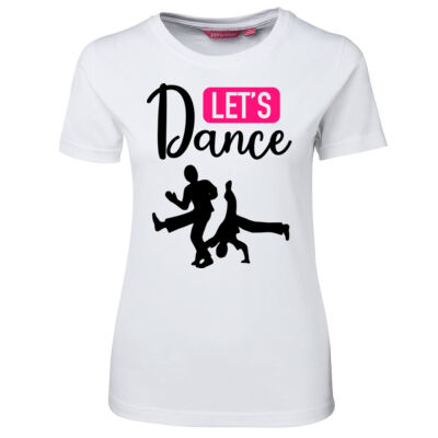 Dance Let's Dance - Ladies Tee - On Special! Thumbnail