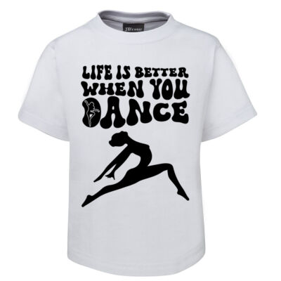 Life Is Better When You Dance ! - Kid's Tee - On Special!  Thumbnail